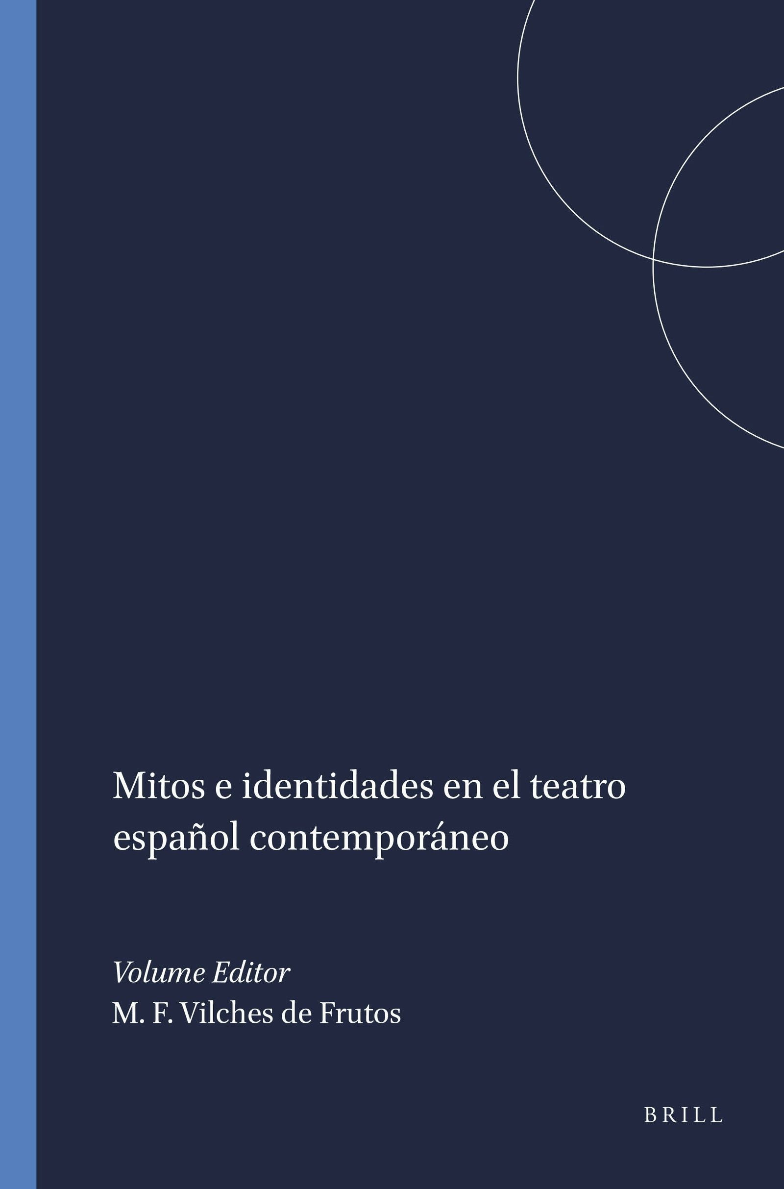 Book cover image for Mitos e identidades en el teatro español contemporáneo ISBN: 9789042018068